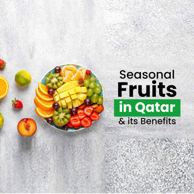 Seasonal Fruits in Qatar and its Benefits