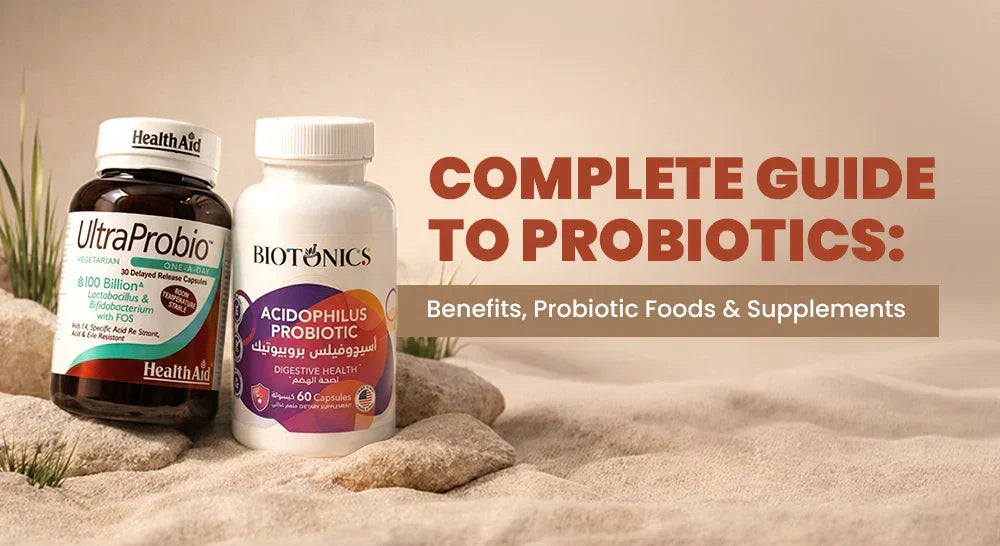 Complete Guide to Probiotics: Benefits, Probiotic Foods & Supplement