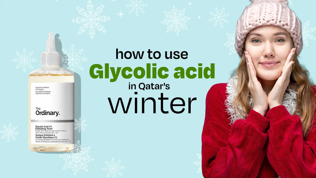 How to Use Glycolic Acid in Qatar