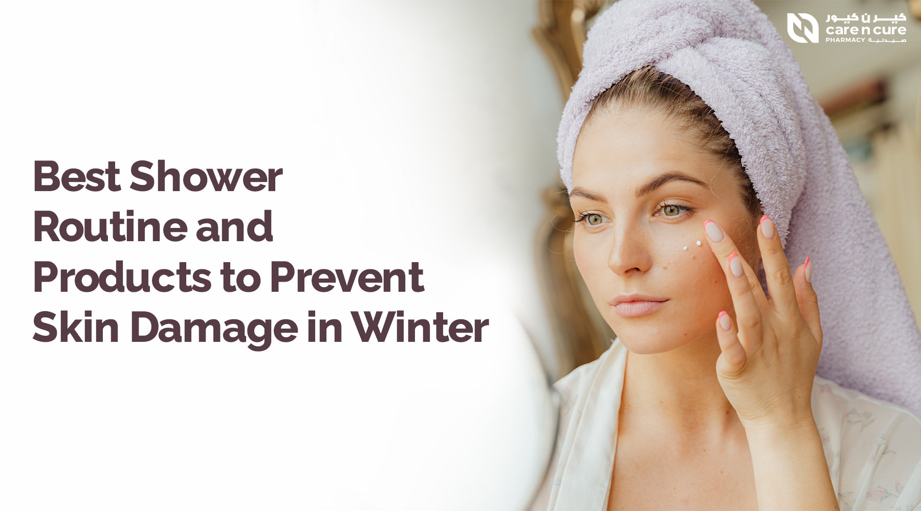 Best Shower Routine and Products to Prevent Skin Damage in Winter