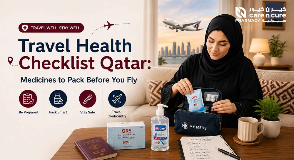Travel Health Checklist Qatar: Medicines to Pack Before You Fly