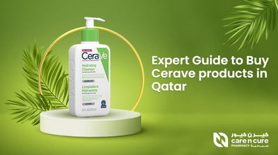 Cerave Qatar: Expert Guide to Buy Cerave products in Qatar